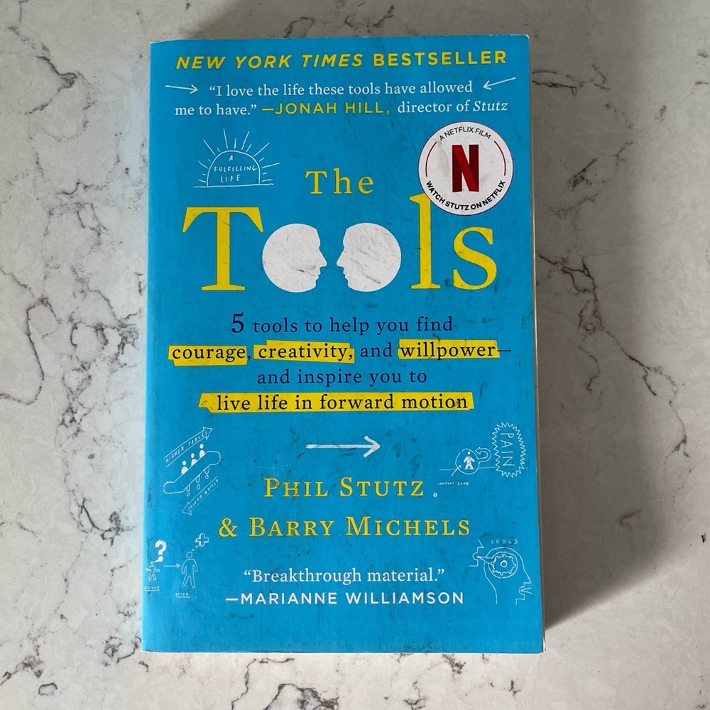 The Tools: 5 Tools to Help‎ You Find Courage, Creativity, and Willpower